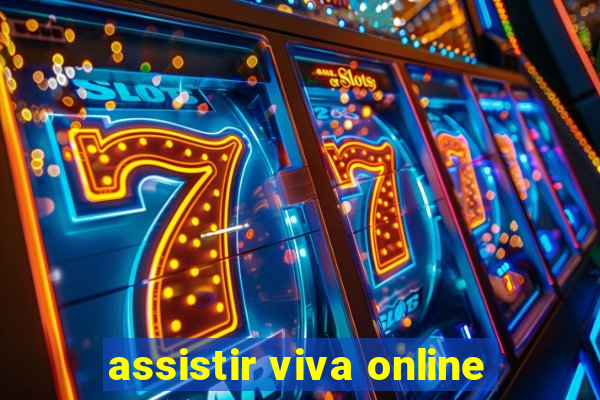 assistir viva online